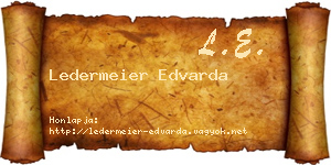 Ledermeier Edvarda névjegykártya